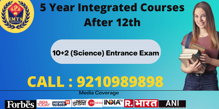 5 Year Integrated Courses After 12th