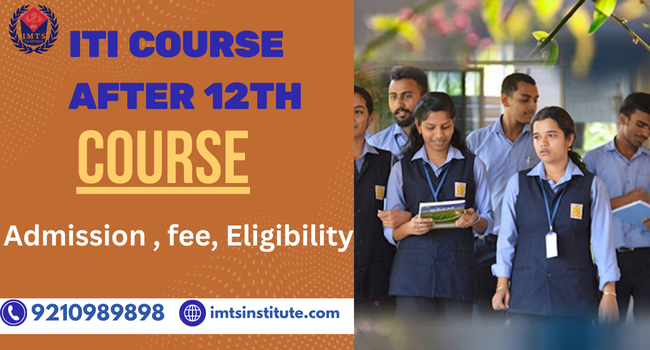 ITI Course After12th Course